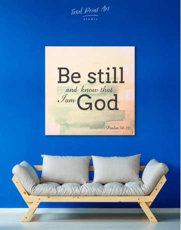 Be Still And Know That I Am God Canvas Wall Art