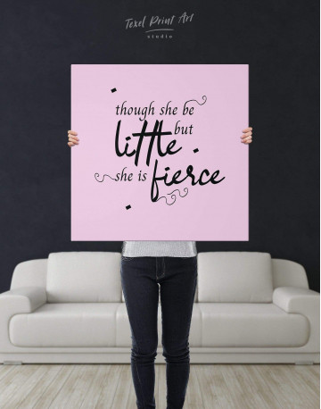 Though She Be Little But She Is Fierce Canvas Wall Art - image 3