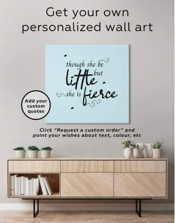 Though She Be Little But She Is Fierce Canvas Wall Art - image 1