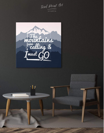 The Mountains Are Calling And I Must Go Canvas Wall Art - image 2