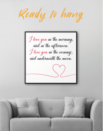 Framed I Love You In the Morning and In the Afternoon Canvas Wall Art