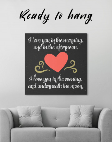 I Love You In the Morning and In the Afternoon with Heart Canvas Wall Art - image 1