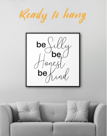 Framed Be Silly Be Honest Be Kind Canvas Wall Art