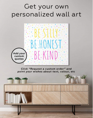 Simple Be Silly Be Honest Be Kind Canvas Wall Art - image 1