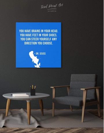 You Have Brains In Your Head Canvas Wall Art - image 1