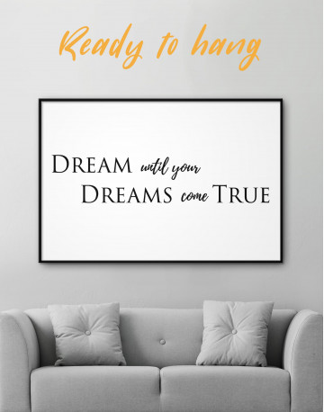 Framed Simple Dream Until Your Dreams Come True Canvas Wall Art