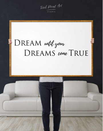 Framed Simple Dream Until Your Dreams Come True Canvas Wall Art - image 2