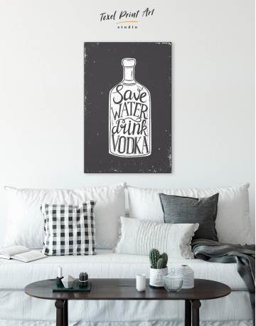 Save Water Drink Vodka Canvas Wall Art - image 4
