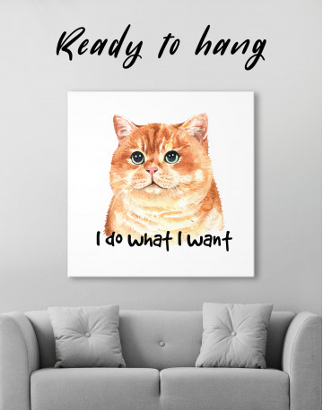 I Do What I Want Cat Canvas Wall Art