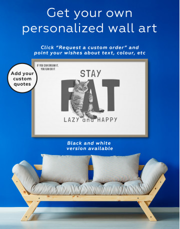 Framed Stay Fat Lazy and Happy Canvas Wall Art - image 2