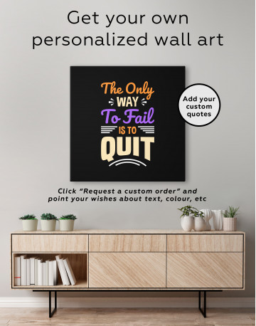 The Only Way to Fail is to Quit Quote Canvas Wall Art - image 5