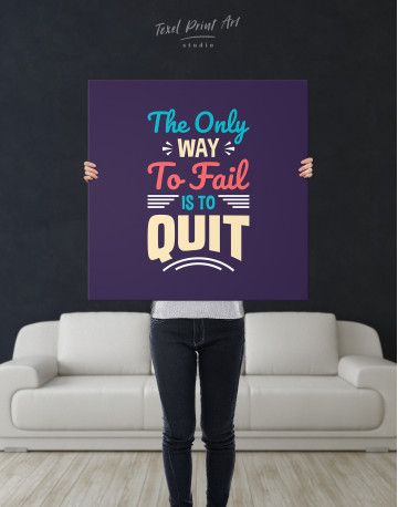 The Only Way to Fail is to Quit Quote Canvas Wall Art - image 1