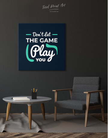 Don't Let the Game Play You Quote Canvas Wall Art - image 3