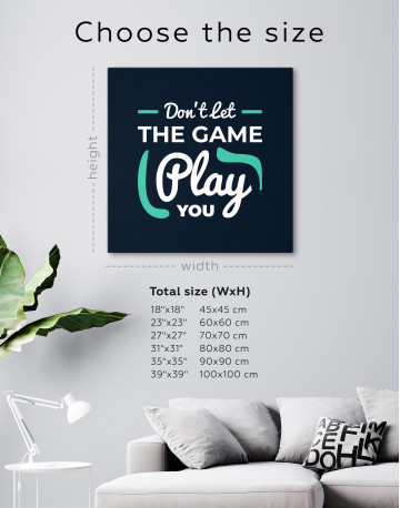 Don't Let the Game Play You Quote Canvas Wall Art - image 7
